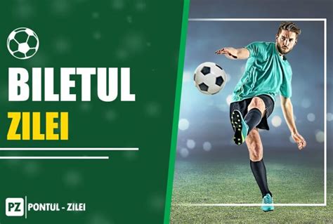 ponturi pariuri astazi|ponturi bune biletul zilei.